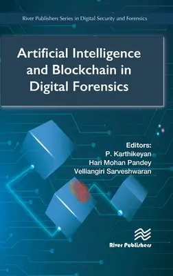 Sztuczna inteligencja i blockchain w kryminalistyce cyfrowej - Artificial Intelligence and Blockchain in Digital Forensics