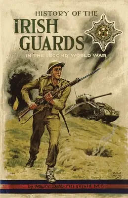 Historia Gwardii Irlandzkiej podczas drugiej wojny światowej - History of the Irish Guards in the Second World War