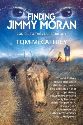 Odnaleźć Jimmy'ego Morana: Kodycyl do trylogii Claire - Finding Jimmy Moran: Codicil to The Claire Trilogy