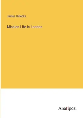 Życie misyjne w Londynie - Mission Life in London