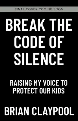 Złam kod milczenia: Podnoszę głos, by chronić nasze dzieci - Break the Code of Silence: Raising My Voice to Protect Our Kids