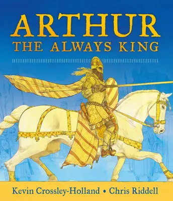 Artur, zawsze król - Arthur, the Always King