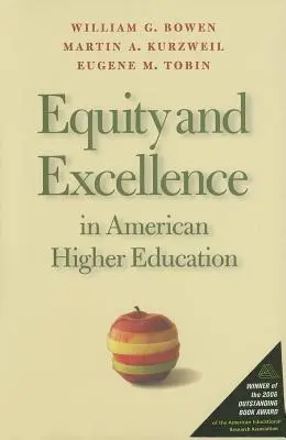 Równość i doskonałość w amerykańskim szkolnictwie wyższym - Equity and Excellence in American Higher Education