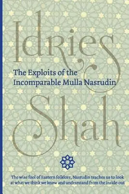 The Exploits of the Incomparable Mulla Nasrudin (wydanie kieszonkowe) - The Exploits of the Incomparable Mulla Nasrudin (Pocket)