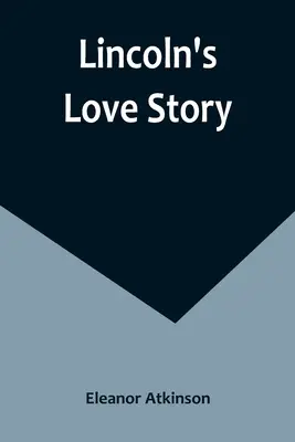 Historia miłosna Lincolna - Lincoln's Love Story