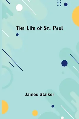 Życie świętego Pawła - The Life of St. Paul