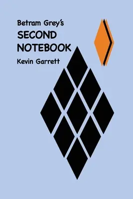 DRUGI NOTATNIK Betrama Greya - Betram Grey's SECOND NOTEBOOK