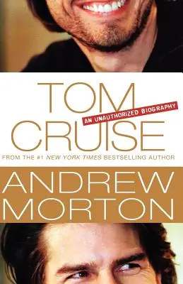 Tom Cruise: Nieautoryzowana biografia - Tom Cruise: An Unauthorized Biography