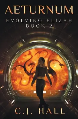 Aeturnum: Ewoluująca Elizja, księga 2 - Aeturnum: Evolving Elizah Book 2