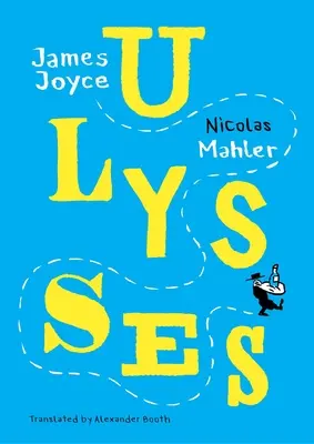 Ulisses: Mahler po Joyce'ie - Ulysses: Mahler After Joyce