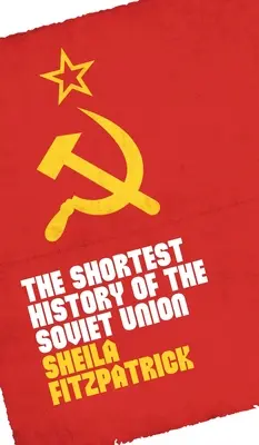 Najkrótsza historia Związku Radzieckiego - The Shortest History of the Soviet Union