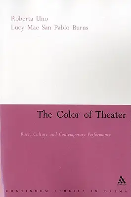 Kolor teatru: Rasa, kultura i współczesne przedstawienia - The Color of Theater: Race, Culture and Contemporary Performance