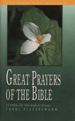 Wielkie modlitwy Biblii - Great Prayers of the Bible