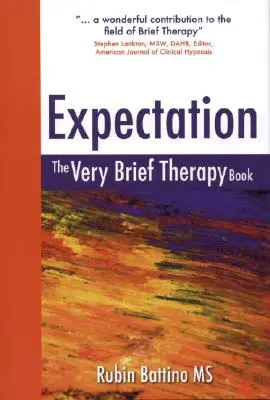 Oczekiwanie: Bardzo krótka książka terapeutyczna - Expectation: The Very Brief Therapy Book