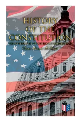 Historia konstytucji: Następstwa rewolucji amerykańskiej - History of the Constitution: The Aftermath of American Revolution