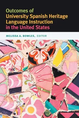 Wyniki nauczania języka hiszpańskiego na uniwersytetach w Stanach Zjednoczonych - Outcomes of University Spanish Heritage Language Instruction in the United States