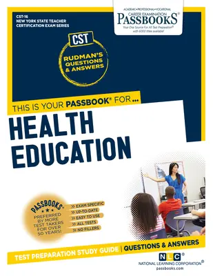 Edukacja zdrowotna (Cst-16): Passbooks Study Guidevolume 16 - Health Education (Cst-16): Passbooks Study Guidevolume 16