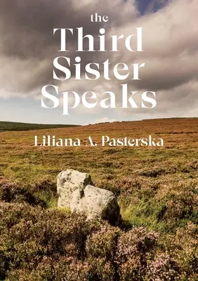 Trzecia siostra mówi - The Third Sister Speaks