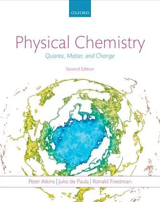 Chemia fizyczna: Kwanty, materia i zmiana - Physical Chemistry: Quanta, Matter, and Change