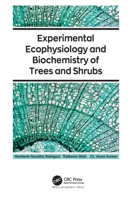 Eksperymentalna ekofizjologia i biochemia drzew i krzewów - Experimental Ecophysiology and Biochemistry of Trees and Shrubs
