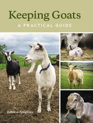 Hodowla kóz: Praktyczny przewodnik - Keeping Goats: A Practical Guide