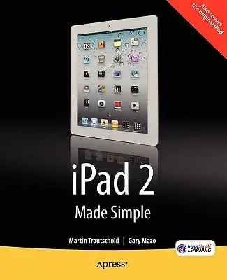 iPad 2 w prosty sposób - iPad 2 Made Simple