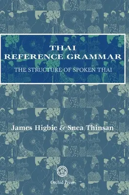 Tajska gramatyka referencyjna: struktura języka tajskiego - Thai Reference Grammar: The Structure of Spoken Thai