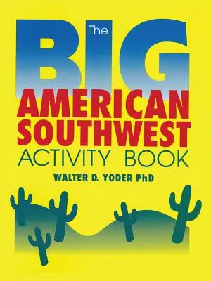 Wielki amerykański Southwest Activity Book - The Big American Southwest Activity Book