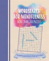 Wyszukiwanie słów dla uważności - ponad 200 zagadek - Wordsearch for Mindfulness - More than 200 Puzzles