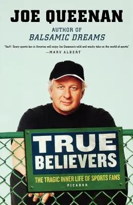 True Believers: Tragiczne życie wewnętrzne fanów sportu - True Believers: The Tragic Inner Life of Sports Fans