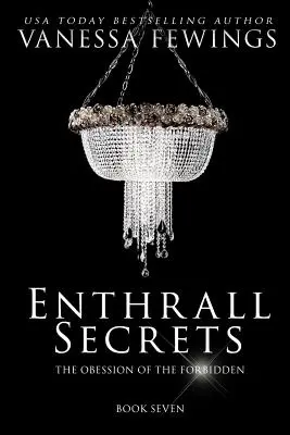 Enthrall Secrets: Księga 7 - Enthrall Secrets: Book 7