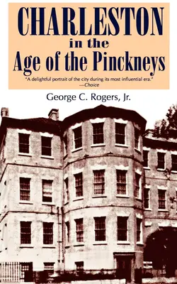 Charleston w epoce Pinckneyów - Charleston in the Age of the Pinckneys