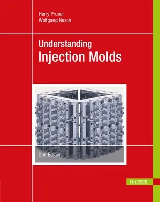 Zrozumieć formy wtryskowe 2e - Understanding Injection Molds 2e