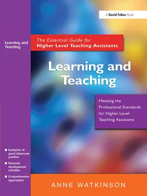 Uczenie się i nauczanie: niezbędny przewodnik dla asystentów dydaktycznych wyższego szczebla - Learning and Teaching: The Essential Guide for Higher Level Teaching Assistants