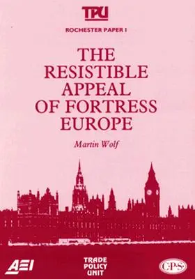 Nieodparty apel twierdzy Europa (Rochester Paper; 1) - The Resistible Appeal of Fortress Europe (Rochester Paper; 1)