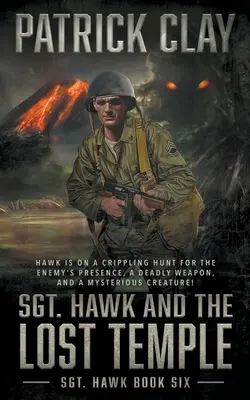 Sierżant Jastrząb i zaginiona świątynia (Sierżant Jastrząb 6): Powieść z czasów II wojny światowej - Sgt. Hawk and the Lost Temple (Sgt. Hawk 6): A World War II Novel