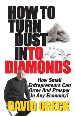 Jak zamienić pył w diamenty - How to Turn Dust Into Diamonds