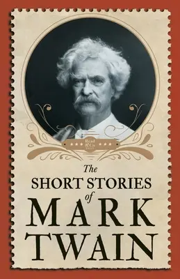 Krótkie opowiadania Marka Twaina - The Short Stories of Mark Twain