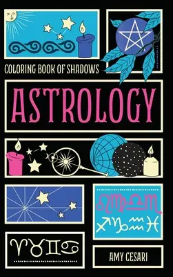 Kolorowanka cieni: Astrologia - Coloring Book of Shadows: Astrology