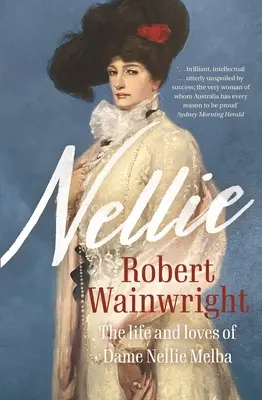 Nellie: Życie i miłość Nellie Melby - Nellie: The Life and Loves of Dame Nellie Melba