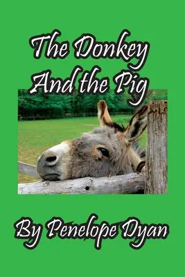 Osioł i świnia - The Donkey And The Pig