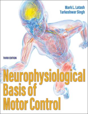 Neurofizjologiczne podstawy kontroli motorycznej - Neurophysiological Basis of Motor Control