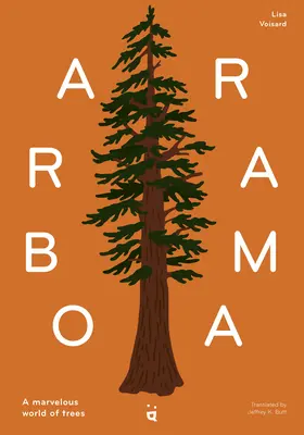 Arborama: Cudowny świat drzew - Arborama: The Marvelous World of Trees