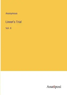 Linnet's Trial: Tom II - Linnet's Trial: Vol. II