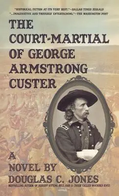 Sąd wojenny George'a Armstronga Custera - The Court-Martial of George Armstrong Custer