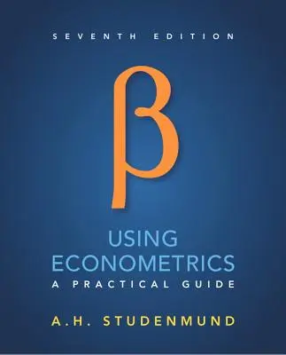 Korzystanie z ekonometrii: Praktyczny przewodnik - Using Econometrics: A Practical Guide