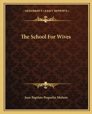 Szkoła żon - The School for Wives