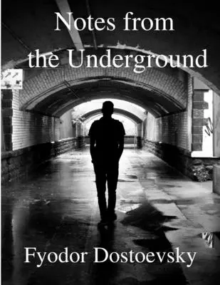 Notatki z podziemia - Notes from the Underground