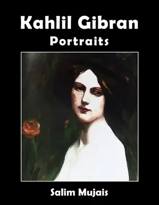 Kahlil Gibran - Portrety - Kahlil Gibran - Portraits