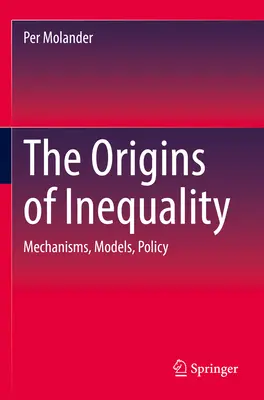 Geneza nierówności: Mechanizmy, modele, polityka - The Origins of Inequality: Mechanisms, Models, Policy